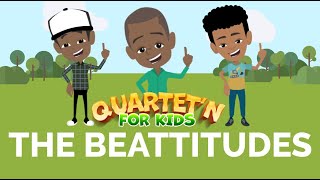 Quartet'n for Kids - The Beattitudes (Ft. Skylar Patterson)