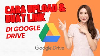 MEMBUAT LINK GOOGLE DRIVE & MEMBAGIKANNYA KE PUBLIK