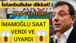 İstanbullular dikkat! Ekrem İmamoğlu saat verip uyardı