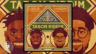 Juls and VHOOR - Tabom Riddim