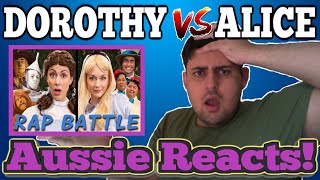 AUSSIE REACTS! DOROTHY vs ALICE Princess Rap Battle! #PrincessRapBattle #Oz #Wonderland