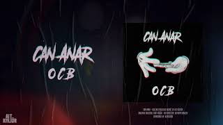 Can Anar - Ocb | AK Exclusive Audio