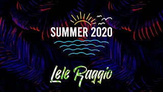 SUMMER 2020 - DJ SET - LELE RAGGIO