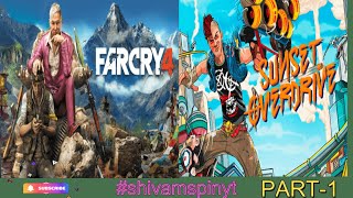 FARCRY 4 & SUNSET OVERDRIVE || ShivamSpinYT Is LIVE || PART-1