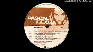 Pascal F.E.O.S. - I Can Feel That ( Thomas Schumacher Remix )