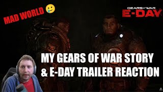 My Gears of War Story & E-Day Trailer Reaction