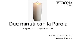 Pasqua di Risurrezione - Veglia Pasquale