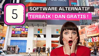 5 Software Alternatif Terbaik Untuk Windows [GRATIS ! ]