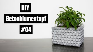 DIY Beton Blumentopf #04