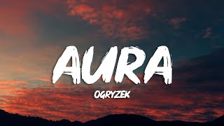 Ogryzek - AURA