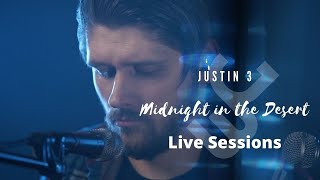 Midnight In The Desert (Justin 3 Live Sessions)