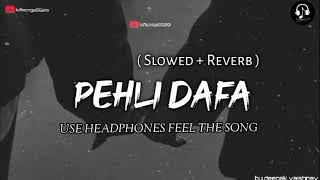 #trending DAFA __: ( SHLOWED + REVERB ) NEW TRENDING SONG LOFI