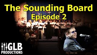 The Sounding Board Ep 2 - Recording 'Gethsemane', wired or wireless mics and more!