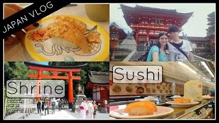 Fushimi Inari Shrine & Sushi! | JAPAN VLOG [Day 3]