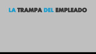 La trampa del Empleado