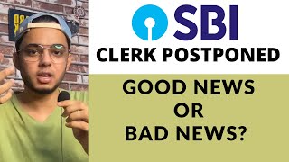 SBI CLERK POSTPONED to September? Golden Opportunity for Beginners! #sbiclerk2022