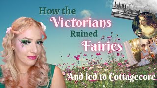 How The Victorians Ruined Fairies | GRWM