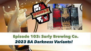 Surly Brewing Co. - Barrel-Aged Darkness 2023 Variants Review