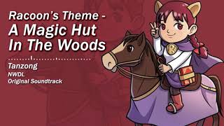 A Magic Hut In The Woods (Racoon's theme) - NWDL