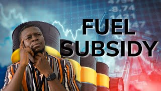 What Will Happen To You If The Fuel Subsidy is Removed?