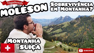 MOLÉSON montanha na SUÍÇA 🏞️🏔️🤪 sobrevivência tutorial #suica #sobrevivência #montanha