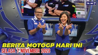 BERITA MOTOGP HARI INI SELASA 7 NOVEMBER 2023 ||| MOTOGP 2023 GP