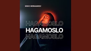 Hagamoslo