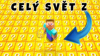 Minecraft, ale CELÝ svět je z LUCKY BLOCKŮ...