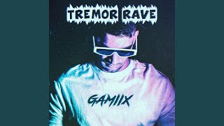 Tremor Rave