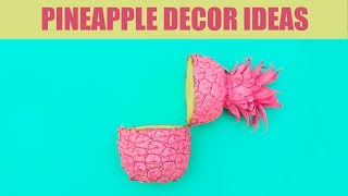 DIY PINEAPPLE DECOR │ Pineapple Room Decor And Cool Party Ides | A+hacks