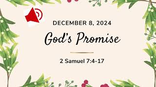 God's Promise & A Very Fine House - 2 Samuel 7:4-17 - December 8, 2024