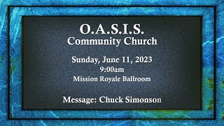 O.A.S.I.S. Community Church: June 11, 2023