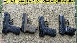 Active Shooter, Part 2, Gun Choice by FirearmPop