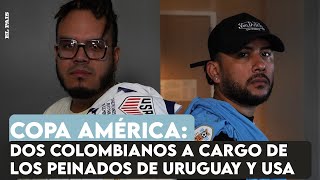 Duelo de barberos: dos colombianos a cargo de los looks de Uruguay y Estados Unidos en Copa América