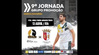 9ª JORNADA GRUPO PROMOÇÃO| PROLIGA | SÉNIORES MASCULINOS | BSA X BRAGA