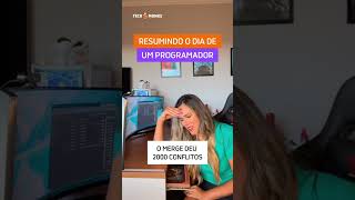 Resumindo o dia de um programador