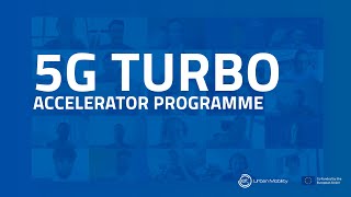 5G TURBO - Accelerator Programme | On-boarding Event