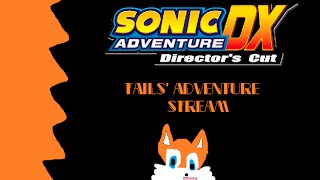 Sonic Adventure DX: Director's Cut - Tails' Adventure (2/2)