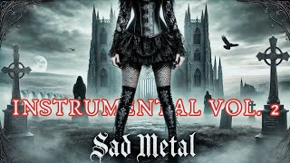 SAD METAL - Night of Sorrow - Dark and Emotional Metal Instrumentals | Vol. 2