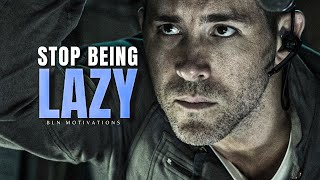 STOP BEING LAZY - A POWERFUL MOTIVATION SPEECH VIDEO