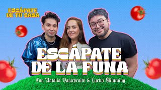 Escápate de tu Casa - Ep31: "Escápate de la funa” con Natalia Valdebenito y Luis Slimming