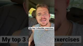 My top 3 shoulder exercises