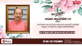 CHACKO THATTUPARAMBIL | FUNERAL SERVICE LIVE STREAMING | 06-09-2023