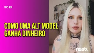 COMO ALT MODELS GANHAM DINHEIRO - TIPS #06