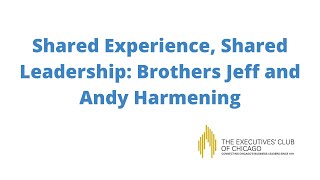 Shared Experience, Shared Leadership: Brothers Jeff and Andy Harmening (2019)