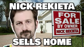 NICK REKIETA PLANS ON SELLING HIS HOUSE TO PAY FOR HIS CASE