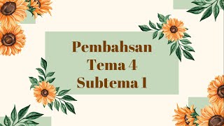 Pembahasan Bupena 4B Tema4 Sub Tema1