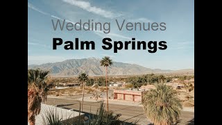 11 Stunning Wedding Venues in Palm Springs, California