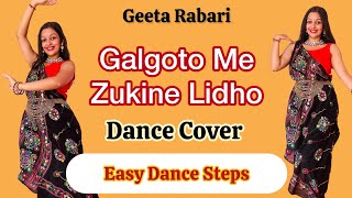 Galgoto me zukine lidho | Dance Cover | Garba Dance |Trending | Geeta Rabari | Navratri |Easy steps