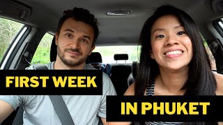 Our First Week in Phuket: How We Settled In To A Foreign Country Right Away